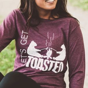 Let's get toasted long sleeve tee
